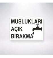 Muslukları Açık Bırakma 21x28 Arkası Yapışkanlı Levha