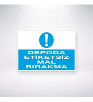 Depoda Etiketsiz Mal Bırakma 21x28 Arkası Yapışkanlı Levha