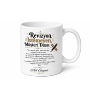 Revizyon İstemeyen Müşteri Duası Tasarımcı Esprili Hediye Kupa Bardak