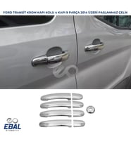 Ford Transit Krom Kapı Kolu 4 Kapı 9 Parça 2014 Üzeri P. Çelik