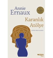 Karanlık Atölye Annie Ernaux Can Yayın