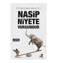 Nasip Niyete Vurgundur - Ethem Emin Nemutlu - Olimpos Yayınları