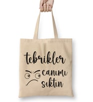 Komik Söz Tebrikler Canımı Sıktın Bez Çanta Uzun Saplı