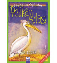 Pelikan Adası - Sevecen Öyküler