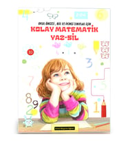 Kolay Matematik YAZ-SİL Kitabı (Okul Öncesi, Bir ve İkinci Sınıflar)