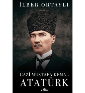 Gazi Mustafa Kemal Atatürk (Ciltli)
