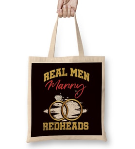 Real Men Marry Redheads Wedding Groom Bride Ginger Wife Bez Çanta Uzun Saplı