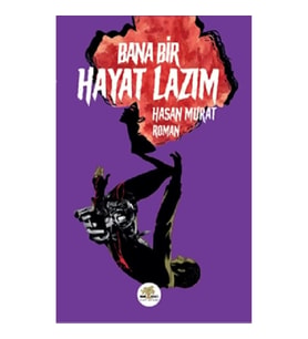 Bana Bir Hayat Lazım