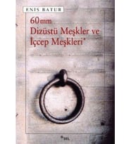 60 mm Dizüstü Meşkler ve İçcep Meşkleri
