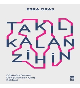 Takılı Kalan Zihin