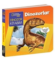 NATINONAL GEOGRAPHIC KIDS - DİNOZORLAR (Board Book)