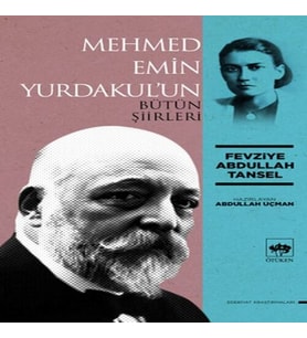 Mehmed Emin Yurdakul'un Bütün Şiirleri