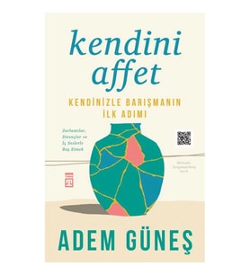 KENDİNİ AFFET