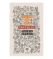 Gençlerle Baş Başa : Arkeoloji