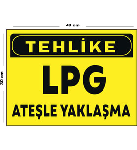 Metal Tehlike Lpg Ateşle Yaklaşma 30 cm x 40 cm A3 Büyüklüğünde Uyarı Levhası Yönlendirme Tabelası