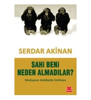 Sahi Beni Neden Almadılar?