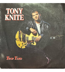 Tony Knite Trop Tard 45lik Plak (Karışık)