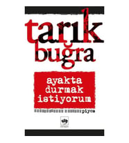 AYAKTA DURMAK İSTİYORUM