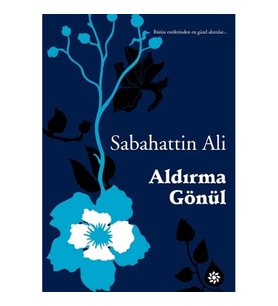 Aldırma Gönül