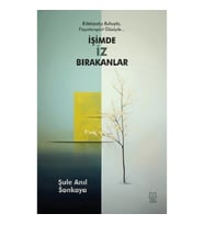 İşimde İz Bırakanlar