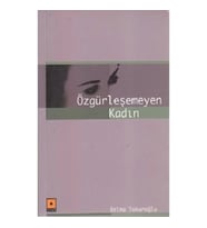Özgürleşemeyen Kadın Odak Yayınevi
