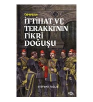 İttihat ve Terakki’nin Fikri Doğuşu