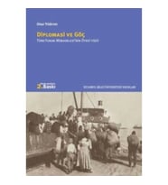 Diplomasi ve Göç Türk-Yunan Mübadelesinin Öteki Yüzü