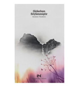 Giderken Söylenmiştir