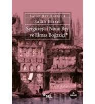 Sergüzeşt-i Nono Bey ve Elmas Boğaziçi - Salah Bey Tarihi 4
