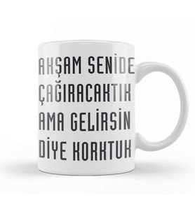 Komik Söz Ama Gelirsin Diye Korktuk Kupa Bardak Porselen