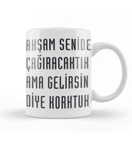 Komik Söz Ama Gelirsin Diye Korktuk Kupa Bardak Porselen
