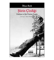 Şiirin Çizdiği - Edebiyat Ve Şiir Üzerine Yazılar