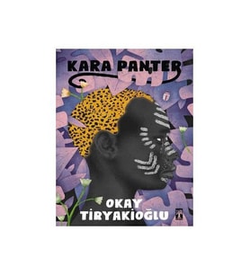 Kara Panter - Okay Tiryakioğlu - Timaş Yayınları