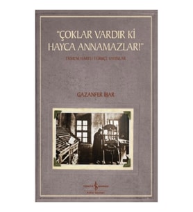 “Çoklar Vardır Ki Hayca Annamazlar!”