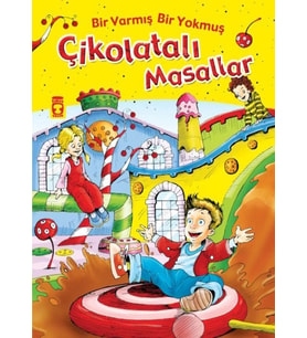 Bir Varmış Bir Yokmuş Çikolatalı Masallar (Fleksi Cilt)