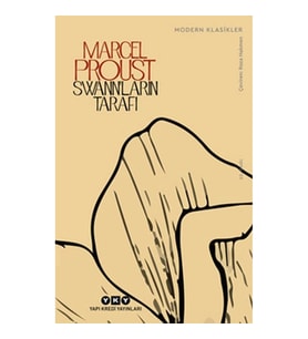 Swann’ların Tarafıı - Kayıp Zamanın İzinde - Modern Klasikler