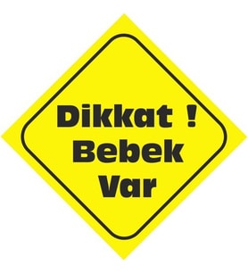 Dikkat Bebek Var Oto Sticker Tuning