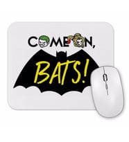 Come On Bats Mouse Pad.jpg