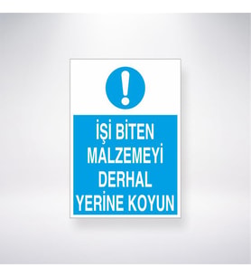 İşi Biten Malzemeyi Derhal Yerine Koyun 21x28 Arkası Yapışkanlı Levha