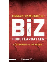 Biz Hudutlardayken