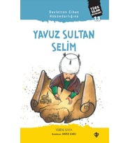 Devletten Cihan Hükümdarlığına Yavuz Sultan Selim Türk İslam Büyükleri 13