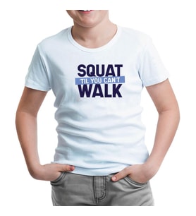 Bodybuilding Squat Till You Can't Walk Beyaz Çocuk Tshirt