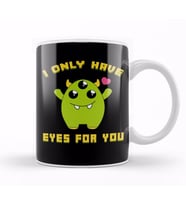 Cute I Only Have Eyes For You Three Eyed Alien Pun Kupa Bardak Porselen