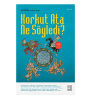 Korkut Ata Ne Söyledi?