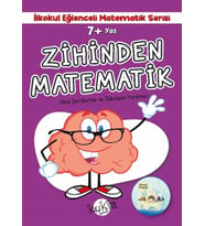 İlkokul Eğlenceli Matematik Serisi - Zihinden Matematik 7+ Yaş