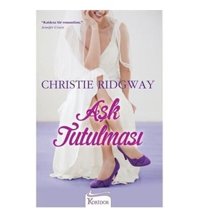 Aşk Tutulması - Christie Ridgway
