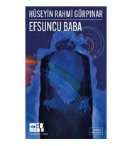 Efsuncu Baba - Günümüz Türkçesiyle Türk Klasikleri