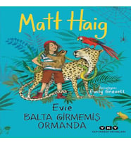 Evie Balta Girmemiş Ormanda