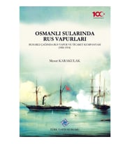 Osmanlı Sularında Rus Vapurları Buharlı Çağında Rus Vapur ve Ticaret Kumpanyası 1856-1914 - Mes