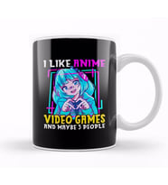 I Like Anime Video Games And Maybe 3 People Gamer Kupa Bardak Porselen
